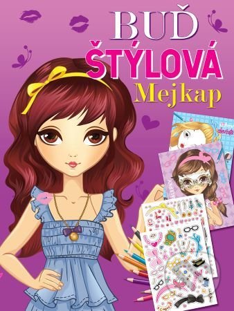 Kniha: Buď štýlová - Mejkap (Foni book). Foni book, 2022 Kniha: Buď štýlová - Mejkap (Foni book). Foni book, 2022