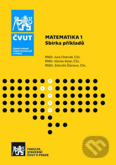 Matematika 1. - Jura Charvát,, CVUT Praha, 2022