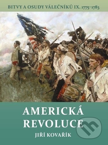 Kniha: Americká revoluce (Jiří Kovařík). Akcent, 2022 Kniha: Americká revoluce (Jiří Kovařík). Akcent, 2022
