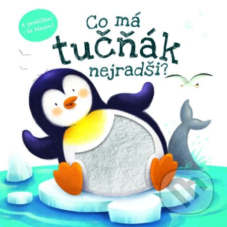 Kniha: Co má tučňák nejradši? (Rebo). Rebo, 2022 Kniha: Co má tučňák nejradši? (Rebo). Rebo, 2022