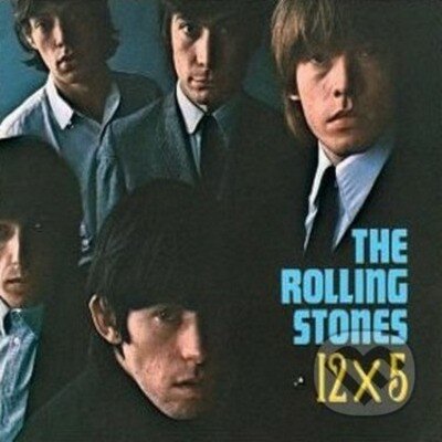 Rolling Stones: 12 x 5 (Remastered) - Rolling Stones, Hudobné albumy, 2022