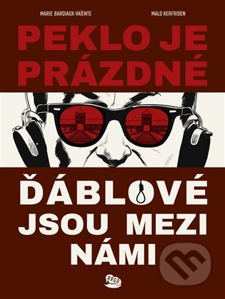 Kniha: Peklo je prázdné, ďáblové jsou mezi námi (Marie Bardiaux-Vaiente). Argo, 2022 Kniha: Peklo je prázdné, ďáblové jsou mezi námi (Marie Bardiaux-Vaiente). Argo, 2022