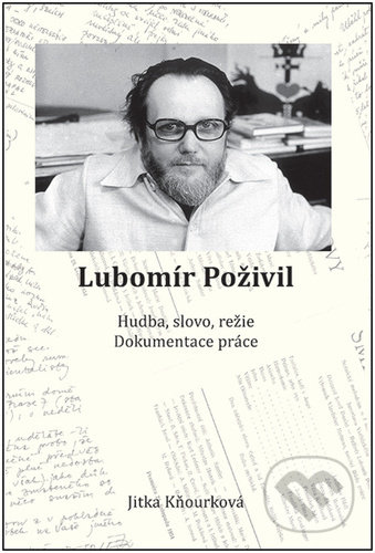 Kniha: Lubomír Poživil (Jitka Kňourková). Tomáš Nosek, 2022 Kniha: Lubomír Poživil (Jitka Kňourková). Tomáš Nosek, 2022