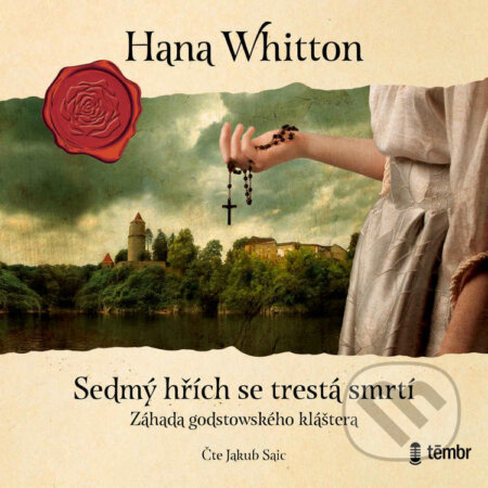 Audiokniha: Sedmý hřích se trestá smrtí (Hana Whitton). Témbr, 2022 Audiokniha: Sedmý hřích se trestá smrtí (Hana Whitton). Témbr, 2022