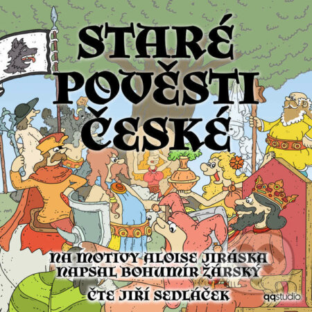 Audiokniha: Staré pověsti české (Bohumír Žárský). QQ studio Ostrava s.r.o., 2022 Audiokniha: Staré pověsti české (Bohumír Žárský). QQ studio Ostrava s.r.o., 2022