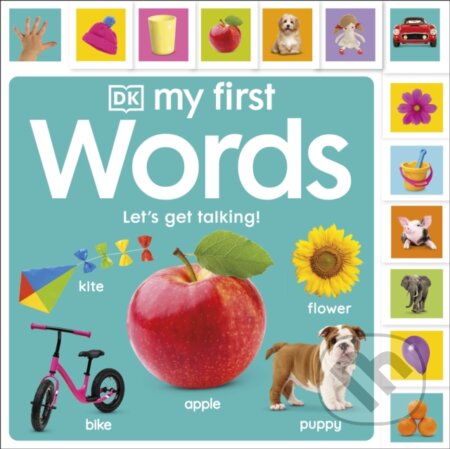 Kniha: My First Words (Dorling Kindersley). Dorling Kindersley, 2022 Kniha: My First Words (Dorling Kindersley). Dorling Kindersley, 2022