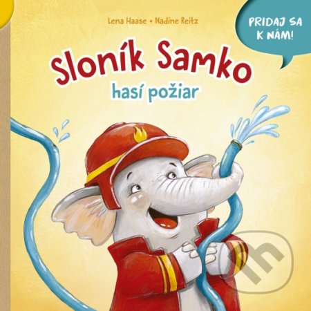 Kniha: Sloník Samko hasí požiar (Lena Haase). Stonožka, 2022 Kniha: Sloník Samko hasí požiar (Lena Haase). Stonožka, 2022