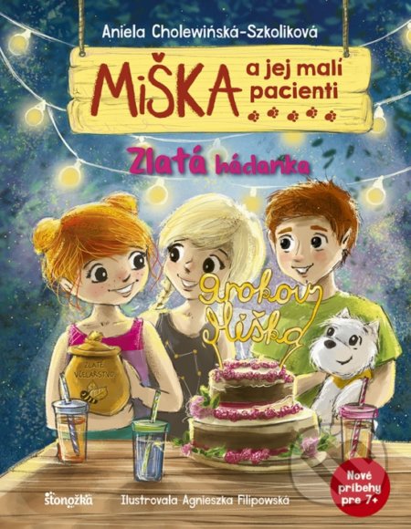 Kniha: Miška a jej malí pacienti: Zlatá hádanka (Aniela Cholewińska-Szkolik). Stonožka, 2022 Kniha: Miška a jej malí pacienti: Zlatá hádanka (Aniela Cholewińska-Szkolik). Stonožka, 2022