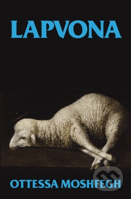 Kniha: Lapvona (Ottessa Moshfegh). Vintage, 2022 Kniha: Lapvona (Ottessa Moshfegh). Vintage, 2022