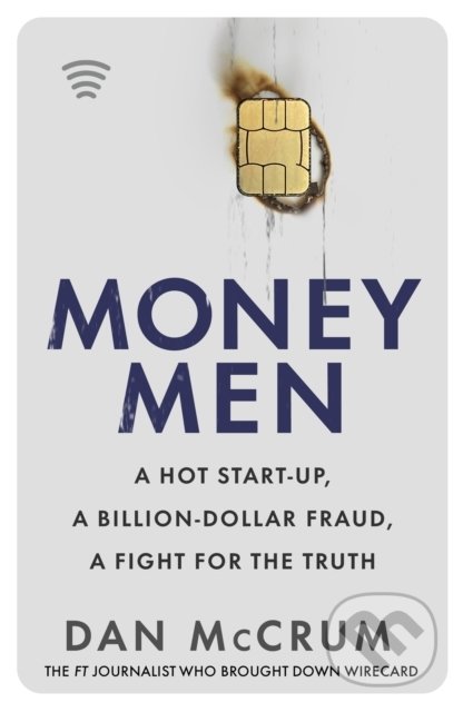 Kniha: Money Men (Dan McCrum). Transworld, 2022 Kniha: Money Men (Dan McCrum). Transworld, 2022