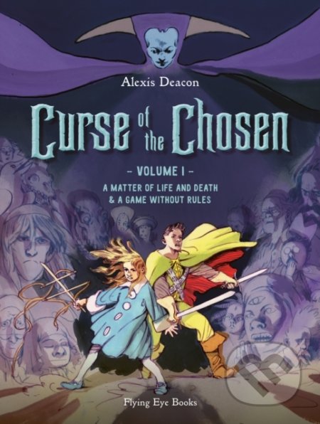 Kniha: Curse of the Chosen 1 (Alexis Deacon). Nobrow, 2022 Kniha: Curse of the Chosen 1 (Alexis Deacon). Nobrow, 2022
