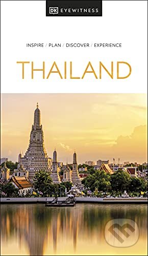 Kniha: Thailand (Dorling Kindersley). Dorling Kindersley, 2021 Kniha: Thailand (Dorling Kindersley). Dorling Kindersley, 2021