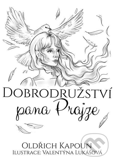 E-kniha: Dobrodružství pana Prajze (Oldřich Kapoun). E-knihy jedou E-kniha: Dobrodružství pana Prajze (Oldřich Kapoun). E-knihy jedou