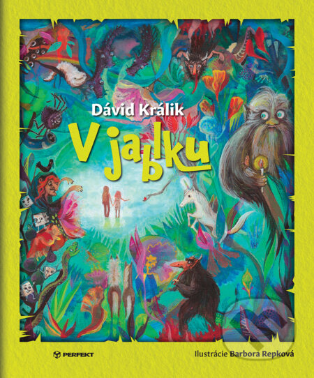 Kniha: V jablku (Dávid Králik). Perfekt, 2022 Kniha: V jablku (Dávid Králik). Perfekt, 2022