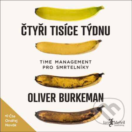 Audiokniha: Čtyři tisíce týdnů (Oliver Burkeman). Jan Melvil publishing, 2022 Audiokniha: Čtyři tisíce týdnů (Oliver Burkeman). Jan Melvil publishing, 2022