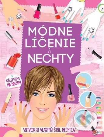 Kniha: Módne líčenie a nechty (s nálepkami na nechty) (Foni book). Foni book, 2022 Kniha: Módne líčenie a nechty (s nálepkami na nechty) (Foni book). Foni book, 2022