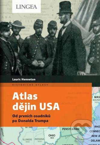 Kniha: Atlas dějin USA (Lauric Henneton). Lingea, 2022 Kniha: Atlas dějin USA (Lauric Henneton). Lingea, 2022