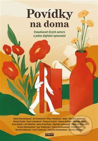 Kniha: Povídky na doma (Alena Mornštajnová, Anna Bolavá, Bianca Bellová, Jiří Dědeček a Martina Adlerová). Novela Bohemica, 2022 Kniha: Povídky na doma (Alena Mornštajnová, Anna Bolavá, Bianca Bellová, Jiří Dědeček a Martina Adlerová). Novela Bohemica, 2022