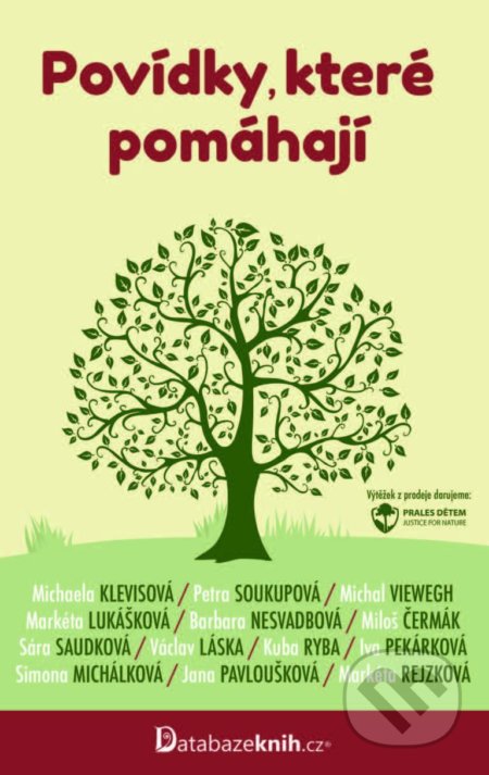 Povídky, které pomáhají - Michal Viewegh, Barbara Nesvadbová, Miloš Čermák, Václav Láska, Iva Pekárková, Petra Soukupová, Michaela Klevisová, Sára Saudková, Simona Michálková, Markéta Lukášková, Jana Pavloušková, Kuba Ryba, Markéta Rejzková, Ikar CZ, 2022