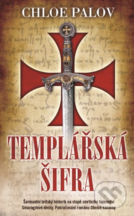 E-kniha: Templářská šifra (Chloe Palov). Metafora, 2013 E-kniha: Templářská šifra (Chloe Palov). Metafora, 2013