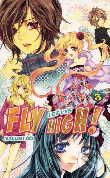 Kniha: Fly High! 3 (Nacumi Óči). Zoner Press, 2013 Kniha: Fly High! 3 (Nacumi Óči). Zoner Press, 2013