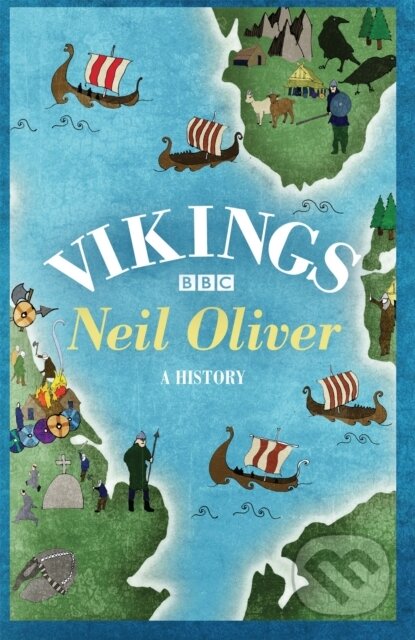 Kniha: Vikings (Neil Oliver). Weidenfeld and Nicolson, 2013 Kniha: Vikings (Neil Oliver). Weidenfeld and Nicolson, 2013