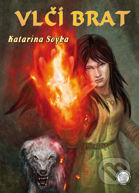 E-kniha: Vlčí brat (Katarína Soyka). Hydra, 2013 E-kniha: Vlčí brat (Katarína Soyka). Hydra, 2013
