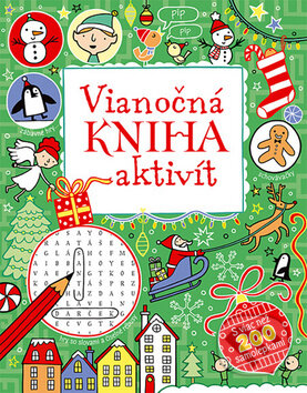 Kniha: Vianočná kniha aktivít (Svojtka&Co.). Svojtka&Co., 2013 Kniha: Vianočná kniha aktivít (Svojtka&Co.). Svojtka&Co., 2013