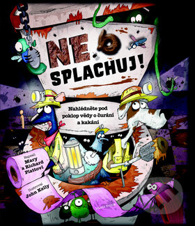 Kniha: Nesplachuj! (Richard Platt a Mary Platt). Mladá fronta, 2013 Kniha: Nesplachuj! (Richard Platt a Mary Platt). Mladá fronta, 2013