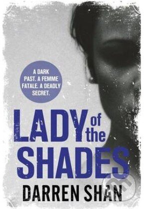Kniha: Lady of the Shades (Darren Shan). Orion, 2013 Kniha: Lady of the Shades (Darren Shan). Orion, 2013
