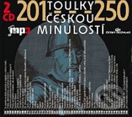 Audiokniha: Toulky českou minulostí 201-250 (2CD) (Autorský kolektiv). Radioservis, 2010 Audiokniha: Toulky českou minulostí 201-250 (2CD) (Autorský kolektiv). Radioservis, 2010