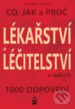 Kniha: Lékařství a léčitelství (Vladimír Hůna). Petrklíč, 2013 Kniha: Lékařství a léčitelství (Vladimír Hůna). Petrklíč, 2013