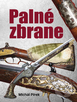 Kniha: Palné zbrane (Michal Pírek). Ottovo nakladateľstvo, 2013 Kniha: Palné zbrane (Michal Pírek). Ottovo nakladateľstvo, 2013