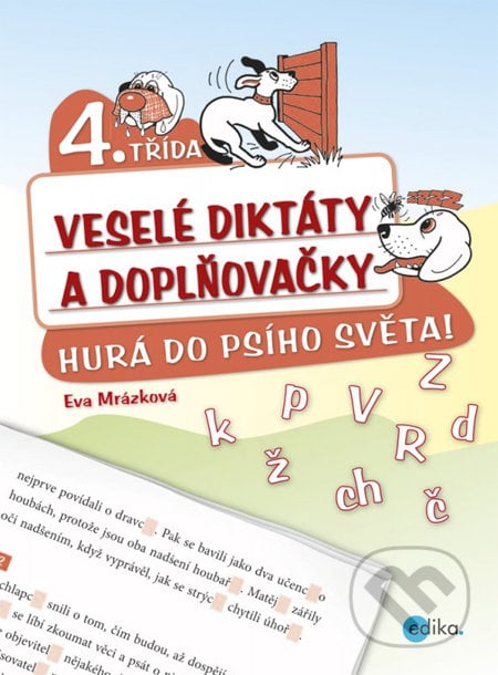 Veselé diktáty a doplňovačky (4. ročník) - Eva Mrázková, Edika, 2013