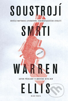Kniha: Soustrojí smrti (Warren Ellis). Mladá fronta, 2013 Kniha: Soustrojí smrti (Warren Ellis). Mladá fronta, 2013