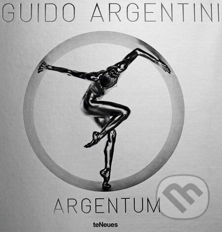 Kniha: Argentum (Guido Argentini). Te Neues, 2013 Kniha: Argentum (Guido Argentini). Te Neues, 2013