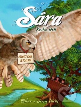 Kniha: Sára: Kniha třetí (Esther Hicks a Jerry Hicks). Synergie, 2013 Kniha: Sára: Kniha třetí (Esther Hicks a Jerry Hicks). Synergie, 2013