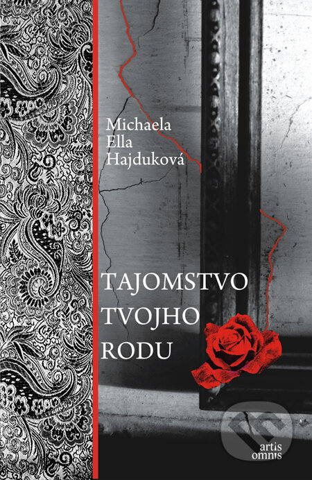 Kniha: Tajomstvo tvojho rodu (Michaela Ella Hajduková), 2013 Kniha: Tajomstvo tvojho rodu (Michaela Ella Hajduková), 2013