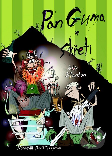 Kniha: Pan Guma a skřeti (Andy Stanton). Brio, 2013 Kniha: Pan Guma a skřeti (Andy Stanton). Brio, 2013