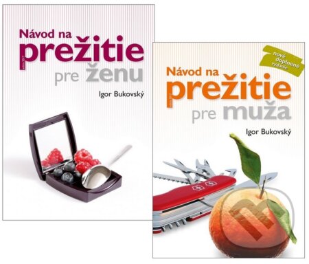 Kniha: Návod na prežitie pre ženu + Návod na prežitie pre muža (Igor Bukovský). AKV - Ambulancia klinickej výživy Kniha: Návod na prežitie pre ženu + Návod na prežitie pre muža (Igor Bukovský). AKV - Ambulancia klinickej výživy