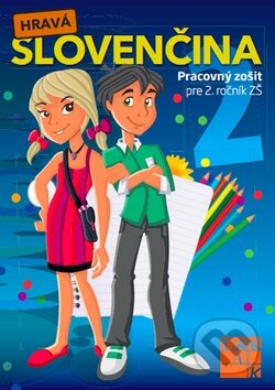 Kniha: Hravá slovenčina 2 (Taktik). Taktik, 2013 Kniha: Hravá slovenčina 2 (Taktik). Taktik, 2013