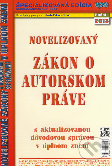 Kniha: Novelizovaný zákon o autorskom práve (Epos). Epos, 2013 Kniha: Novelizovaný zákon o autorskom práve (Epos). Epos, 2013