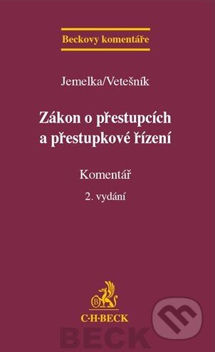Kniha: Zákon o přestupcích a přestupkové řízení (Jemelka a Vetešník). C. H. Beck, 2013 Kniha: Zákon o přestupcích a přestupkové řízení (Jemelka a Vetešník). C. H. Beck, 2013