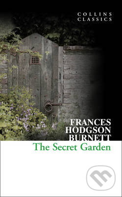 Kniha: The Secret Garden (Frances Hodgson Burnett). HarperCollins, 2013 Kniha: The Secret Garden (Frances Hodgson Burnett). HarperCollins, 2013