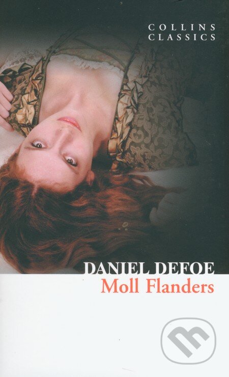Kniha: Moll Flanders (Daniel Defoe). HarperCollins, 2010 Kniha: Moll Flanders (Daniel Defoe). HarperCollins, 2010