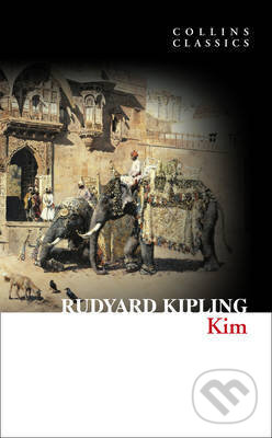 Kniha: Kim (Rudyard Kipling). HarperCollins, 2010 Kniha: Kim (Rudyard Kipling). HarperCollins, 2010