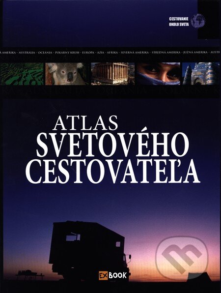 Kniha: Atlas svetového cestovateľa (János Lerner). EX book, 2013 Kniha: Atlas svetového cestovateľa (János Lerner). EX book, 2013