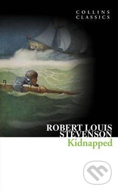 Kniha: Kidnapped (Robert Louis Stevenson). HarperCollins, 2011 Kniha: Kidnapped (Robert Louis Stevenson). HarperCollins, 2011