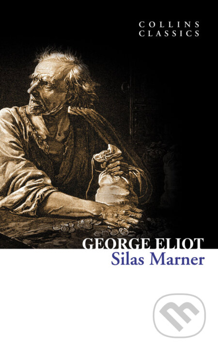 Kniha: Silas Marner (George Eliot). HarperCollins, 2011 Kniha: Silas Marner (George Eliot). HarperCollins, 2011
