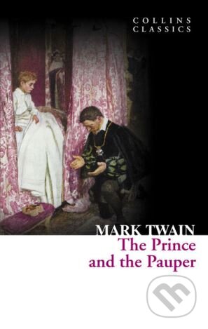 Kniha: Prince and The Pauper (Mark Twain). HarperCollins, 2011 Kniha: Prince and The Pauper (Mark Twain). HarperCollins, 2011